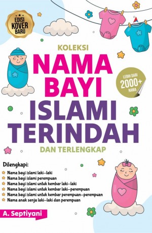 KOLEKSI NAMA BAYI ISLAMI TERINDAH DAN TERLENGKAP